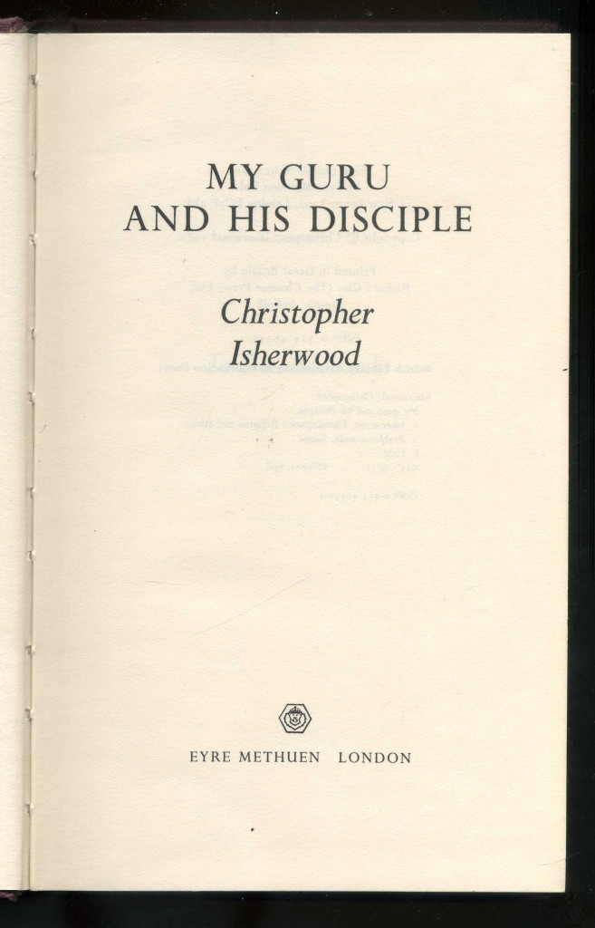 My Guru and His Disciple by Christopher Isherwood Cox & Budge Booksellers