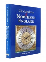Clockmakers of Northern England (Signed copy) | Brian Loomes | £40.00