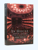 In House: Covent Garden, 50 Years of Opera and Ballet (Signed copy)