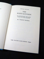The Scots Kitchen, Its Traditions and Lore with Old-Time Recipes