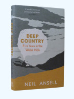 Deep Country, Five Years in the Welsh Hills (Signed copy)