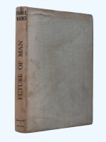 Future of Man, A Study in Human Possibilities