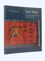Lion Rugs; The Lion in the Art and Culture of Iran