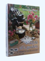 Wildlife of a Garden, A Thirty-Year Study (Signed first edition)
