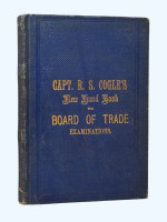 Capt R S Cogle's Hand Book for Board of Trade Examinations | Captain R S Cogle | &pound;25.00