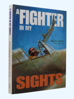 A Fighter in my Sights (Signed first edition)