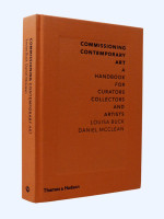 Commissioning Contemporary Art (Signed first edition)