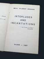 Interludes and Incantations, A Set of Poems (1927, limited edition)
