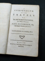A Compendium of the Travels of Dr Richard Pococke, Alex. Drummond, and Alexander Russell