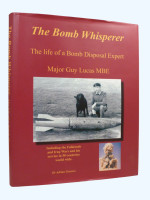 The Bomb Whisperer, The Life of a Bomb Disposal Expert