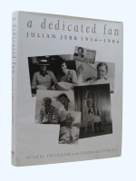 A Dedicated Fan, Julian Jebb 1934&ndash;1984 (first edition, 1993)