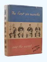 The First Six Months are the Worst (1939, signed first edition)