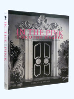 In the Pink, Dorothy Draper, America's Most Fabulous Decorator