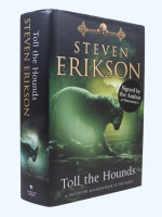 Toll the Hounds (2008, signed first edition)