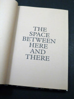 The Space Between Here and There (2018, first edition)