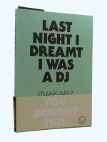 Last Night I Dreamt I was a DJ / Anoche Sone Que Era un DJ