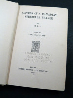 Letters of a Canadian Stretcher Bearer (1918, first edition)