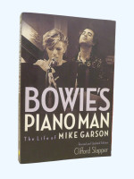 Bowie's Piano Man, The Life of Mike Garson (Signed copy)