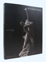 Giambologna, The Complete Sculpture