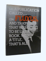In the Spirit of Fluxus (1993, signed copy)