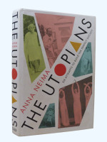 The Utopians, Six Attempts to Build the Perfect Society (Signed copy)